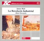 LA REVOLUCION INDUSTRIAL | 9788478270224 | WATT | Llibres Parcir | Llibreria Parcir | Llibreria online de Manresa | Comprar llibres en català i castellà online