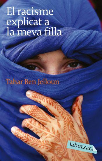 EL RACISME EXPLICAT A LA MEVA FILLA | 9788496863811 | BEN JELLOUN TAHAR | Llibres Parcir | Librería Parcir | Librería online de Manresa | Comprar libros en catalán y castellano online