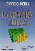 LA GESTION EFICAZ | 9788479782900 | MERLI | Llibres Parcir | Llibreria Parcir | Llibreria online de Manresa | Comprar llibres en català i castellà online