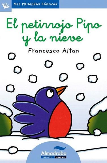 El petirrojo Pipo y la nieve (letra cursiva) | 9788415207542 | Altan, Francesco | Llibres Parcir | Librería Parcir | Librería online de Manresa | Comprar libros en catalán y castellano online