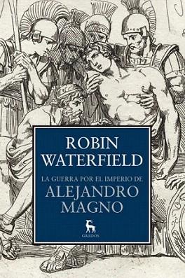 La guerra por el imperio de Alejandro Magno | 9788424936570 | WATERFIELD , ROBIN | Llibres Parcir | Llibreria Parcir | Llibreria online de Manresa | Comprar llibres en català i castellà online