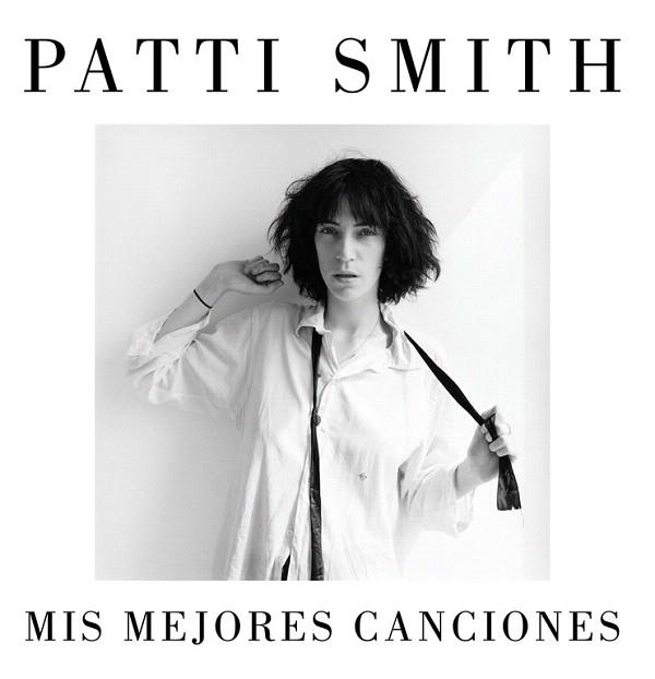 MIS MEJORES CANCIONES 1970-2015 | 9788426402455 | SMITH,PATTI | Llibres Parcir | Llibreria Parcir | Llibreria online de Manresa | Comprar llibres en català i castellà online