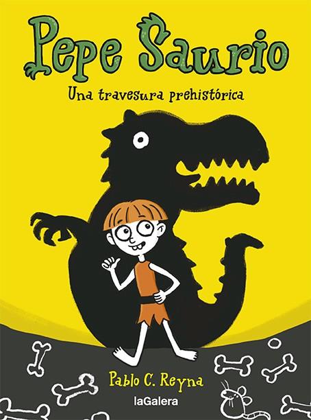 PEPE SAURIO 1. UNA TRAVESURA PREHISTÓRICA | 9788424673024 | REYNA, PABLO C | Llibres Parcir | Llibreria Parcir | Llibreria online de Manresa | Comprar llibres en català i castellà online