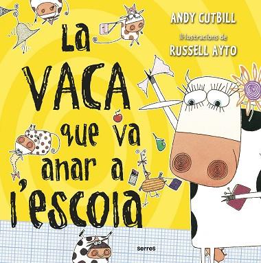 LA VACA QUE VA ANAR A L'ESCOLA (LA VACA) | 9788427227743 | CUTBILL, ANDY | Llibres Parcir | Llibreria Parcir | Llibreria online de Manresa | Comprar llibres en català i castellà online