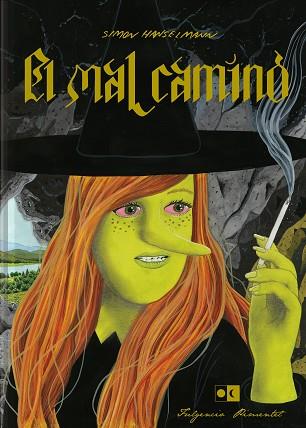 EL MAL CAMINO | 9788417617028 | HANSELMANN, SIMON | Llibres Parcir | Llibreria Parcir | Llibreria online de Manresa | Comprar llibres en català i castellà online