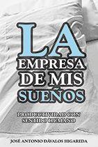 EMPRESA DE MIS SUEÑOS | PODI97723 | DAVALOS HIGAREDA  JOSE ANTONIO | Llibres Parcir | Llibreria Parcir | Llibreria online de Manresa | Comprar llibres en català i castellà online