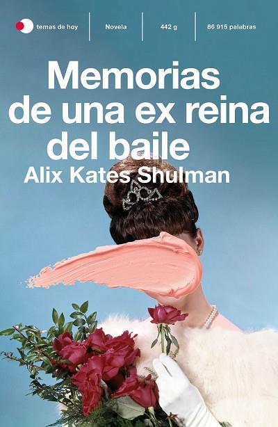 MEMORIAS DE UNA EX REINA DEL BAILE | 9788499988511 | SHULMAN, ALIX KATE | Llibres Parcir | Llibreria Parcir | Llibreria online de Manresa | Comprar llibres en català i castellà online