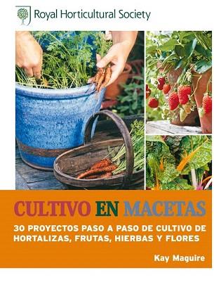 CULTIVO EN MACETAS | 9788415053385 | MAGUIRE, KAY | Llibres Parcir | Llibreria Parcir | Llibreria online de Manresa | Comprar llibres en català i castellà online