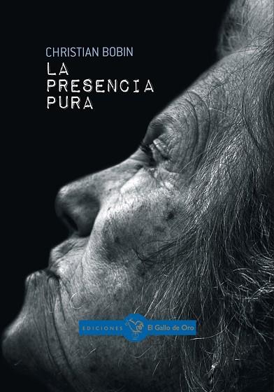 LA PRESENCIA PURA | 9788416575206 | CHRISTIAN BOBIN | Llibres Parcir | Librería Parcir | Librería online de Manresa | Comprar libros en catalán y castellano online