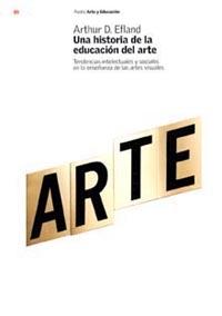 UNA HISTORIA DE LA EDUCACION DEL ARTE | 9788449312373 | EFLAND | Llibres Parcir | Llibreria Parcir | Llibreria online de Manresa | Comprar llibres en català i castellà online