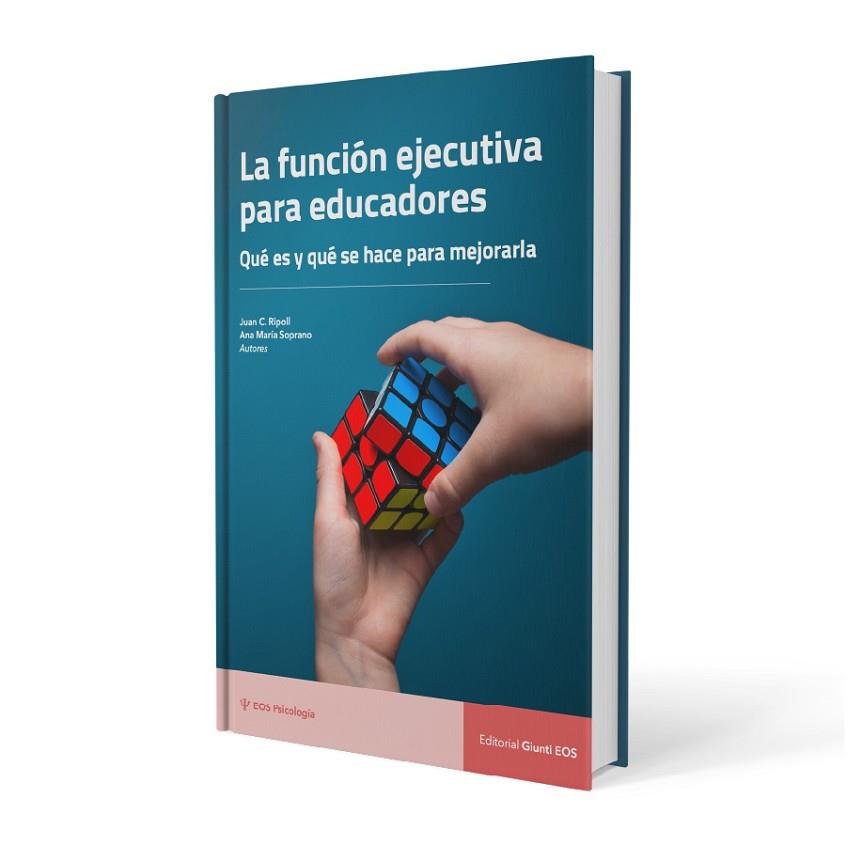 LA FUNCIÓN EJECUTIVA PARA EDUCADORES. | 9788497278881 | RIPOLL, JUAN C / SOPRANO, ANA MARÍA | Llibres Parcir | Llibreria Parcir | Llibreria online de Manresa | Comprar llibres en català i castellà online