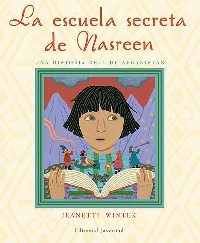 LA ESCUELA SECRETA DE NASREEN | 9788426138088 | WINTER JEANETTE | Llibres Parcir | Llibreria Parcir | Llibreria online de Manresa | Comprar llibres en català i castellà online