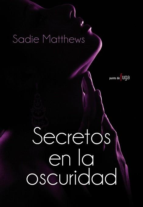 SECRETOS EN LA OSCURIDAD | 9788420684802 | MATTHEWS, SADIE | Llibres Parcir | Llibreria Parcir | Llibreria online de Manresa | Comprar llibres en català i castellà online