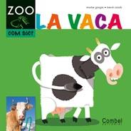 LA VACA COL, ZOO COM SOC | 9788498256338 | Llibres Parcir | Llibreria Parcir | Llibreria online de Manresa | Comprar llibres en català i castellà online