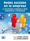 REDES SOCIALES EN LA EMPRESA la revolucion e impacto a nive | 9788499641171 | ALVARO GOMEZ VIEITES CARLOS OTERO BARROS | Llibres Parcir | Llibreria Parcir | Llibreria online de Manresa | Comprar llibres en català i castellà online