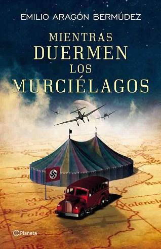 Mientras duermen los murciélagos | 9788408006077 | Emilio Aragón Bermúdez | Llibres Parcir | Llibreria Parcir | Llibreria online de Manresa | Comprar llibres en català i castellà online