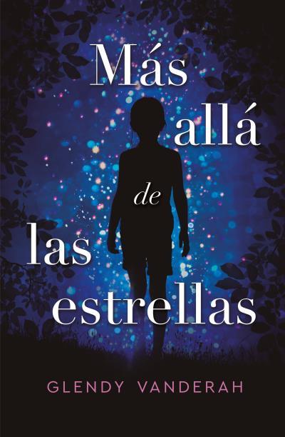 MÁS ALLÁ DE LAS ESTRELLAS | 9788416517312 | VANDERAH, GLENDY | Llibres Parcir | Llibreria Parcir | Llibreria online de Manresa | Comprar llibres en català i castellà online