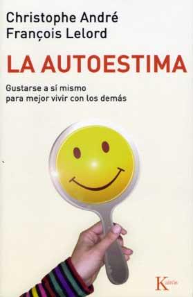 LA AUTOESTIMA | 9788472454613 | ANDRE CHRISTOPHE | Llibres Parcir | Llibreria Parcir | Llibreria online de Manresa | Comprar llibres en català i castellà online