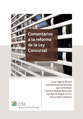 COMENTARIOS A LA REFORMA DE LA LEY CONCURSAL | 9788482359151 | JAVIER ARGENTE ALVAREZ JOSE MARIA CASTILLA MARTINEZ | Llibres Parcir | Llibreria Parcir | Llibreria online de Manresa | Comprar llibres en català i castellà online