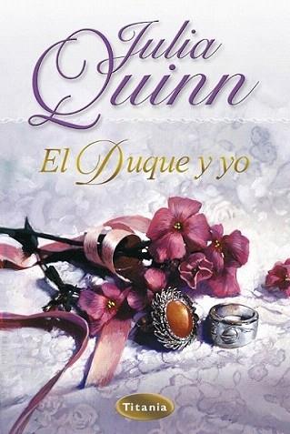 EL DUQUE Y YO | 9788495752529 | QUINN JULIA | Llibres Parcir | Llibreria Parcir | Llibreria online de Manresa | Comprar llibres en català i castellà online