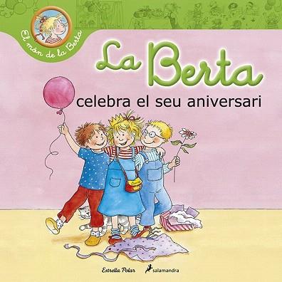 LA BERTA CELEBRA EL SEU ANIVERSARI | 9788490576052 | LIANE SCHNEIDER | Llibres Parcir | Llibreria Parcir | Llibreria online de Manresa | Comprar llibres en català i castellà online