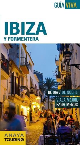 IBIZA Y FORMENTERA | 9788499357270 | VELA LOZANO, ANTONIO/MARTÍNEZ I EDO, XAVIER | Llibres Parcir | Llibreria Parcir | Llibreria online de Manresa | Comprar llibres en català i castellà online