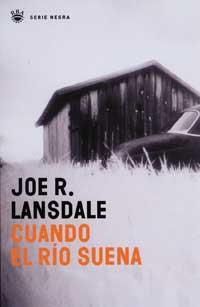 CUANDO EL RIO SUENA | 9788478713660 | LANSDALE JOE R | Llibres Parcir | Llibreria Parcir | Llibreria online de Manresa | Comprar llibres en català i castellà online