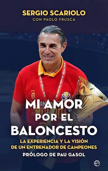 MI AMOR POR EL BALONCESTO | 9788413843964 | SCARIOLO, SERGIO/FRUSCA, PAOLO | Llibres Parcir | Llibreria Parcir | Llibreria online de Manresa | Comprar llibres en català i castellà online