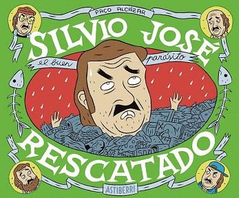 SILVIO JOSÉ, RESCATADO | 9788416251049 | ALCÁZAR, PACO | Llibres Parcir | Llibreria Parcir | Llibreria online de Manresa | Comprar llibres en català i castellà online