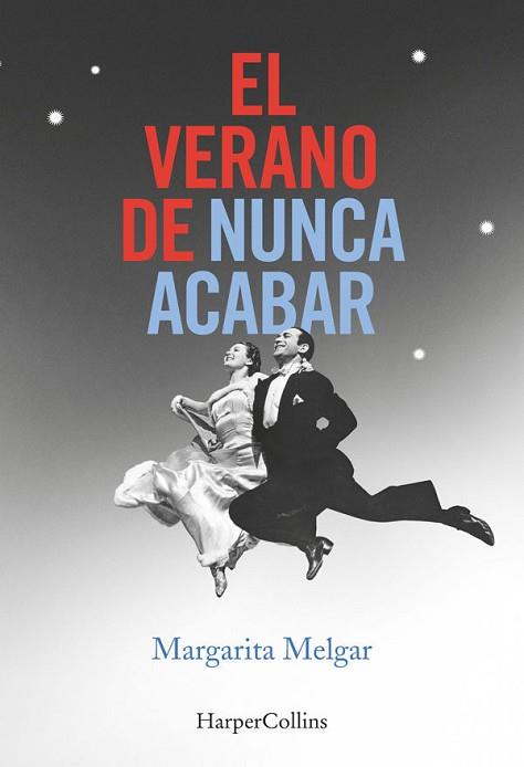 EL VERANO DE NUNCA ACABAR | 9788491390398 | MELGAR, MARGARITA | Llibres Parcir | Llibreria Parcir | Llibreria online de Manresa | Comprar llibres en català i castellà online