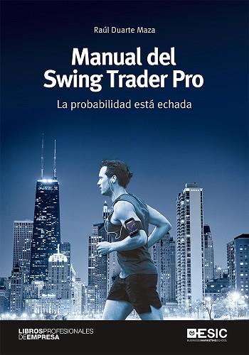 MANUAL DEL SWING TRADER PRO | 9788417914158 | DUARTE MAZA, RAÚL | Llibres Parcir | Llibreria Parcir | Llibreria online de Manresa | Comprar llibres en català i castellà online