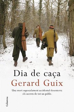 DIA DE CAÇA | 9788466408745 | GERARD GUIX | Llibres Parcir | Llibreria Parcir | Llibreria online de Manresa | Comprar llibres en català i castellà online