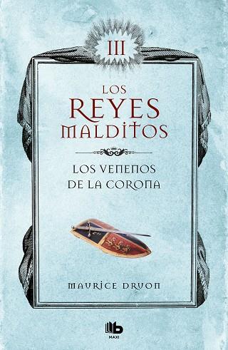 LOS VENENOS DE LA CORONA (LOS REYES MALDITOS 3) | 9788413140049 | DRUON, MAURICE | Llibres Parcir | Llibreria Parcir | Llibreria online de Manresa | Comprar llibres en català i castellà online