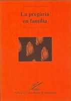 PREGARIA EN FAMILIA | 9788472022751 | Llibres Parcir | Llibreria Parcir | Llibreria online de Manresa | Comprar llibres en català i castellà online