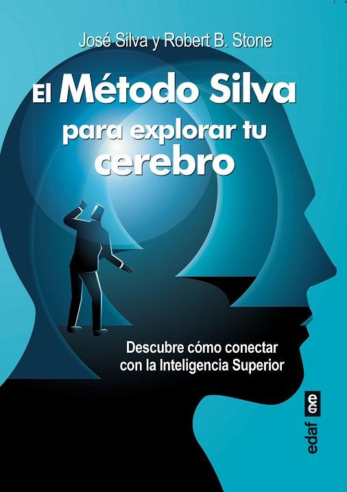 MÉTODO SILVA PARA EXPLORAR TU CEREBRO | 9788441443082 | SILVA, JOSÉ/STONE, ROBERT B. | Llibres Parcir | Llibreria Parcir | Llibreria online de Manresa | Comprar llibres en català i castellà online