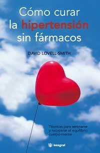 COMO CURAR LA HIPERTENSION SIN FARMACOS | 9788479019617 | LOWELL SMITH | Llibres Parcir | Llibreria Parcir | Llibreria online de Manresa | Comprar llibres en català i castellà online