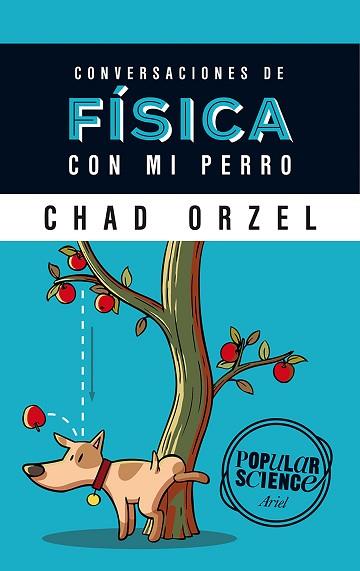 CONVERSACIONES DE FÍSICA CON MI PERRO | 9788434422537 | ORZEL, CHAD | Llibres Parcir | Llibreria Parcir | Llibreria online de Manresa | Comprar llibres en català i castellà online