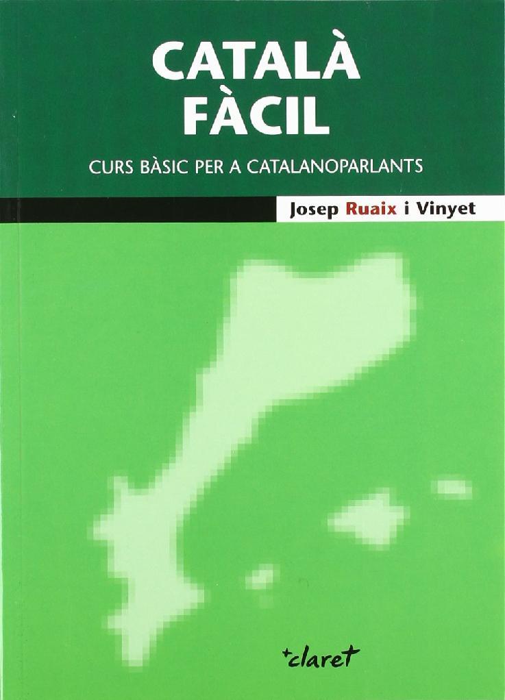 CATALÀ FÀCIL | 9788498466410 | RUAIX VINYET, JOSEP | Llibres Parcir | Llibreria Parcir | Llibreria online de Manresa | Comprar llibres en català i castellà online