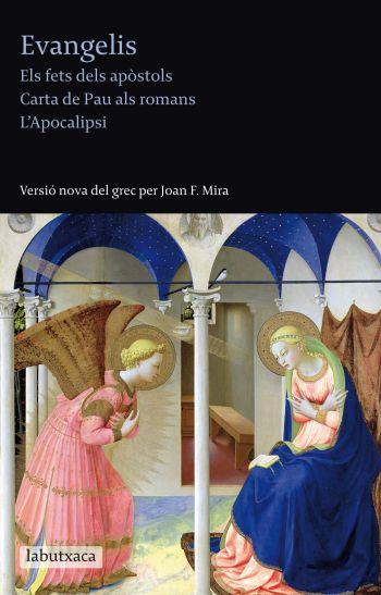 EVANGELIS Els fets dels Apostols Carta de Pau als romans | 9788499302348 | VERSIO NOVA DEL GREC PER JOAN F MIRA | Llibres Parcir | Llibreria Parcir | Llibreria online de Manresa | Comprar llibres en català i castellà online