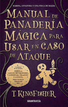 MANUAL DE PANADERÍA MÁGICA PARA USAR EN CASO DE ATAQUE | 9788412473094 | KINGFISCHER, T. | Llibres Parcir | Librería Parcir | Librería online de Manresa | Comprar libros en catalán y castellano online