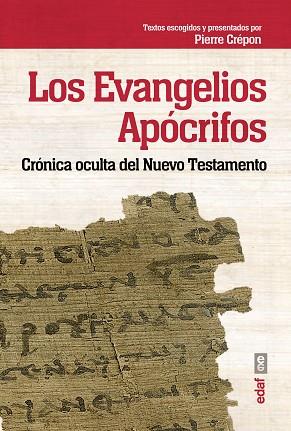 LOS EVANGELIOS APÓCRIFOS | 9788441435995 | CRÉPON, PIERRE | Llibres Parcir | Llibreria Parcir | Llibreria online de Manresa | Comprar llibres en català i castellà online