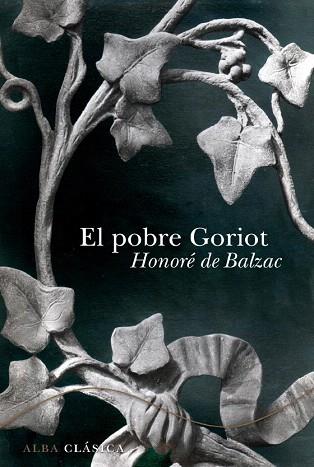 EL POBRE GORIOT | 9788484286660 | HONORE DE BALZAC | Llibres Parcir | Llibreria Parcir | Llibreria online de Manresa | Comprar llibres en català i castellà online