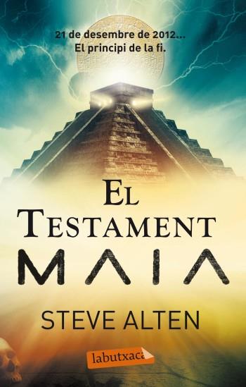 TESTAMENT MAYA labutxaca | 9788499304069 | ALTEN STEVE | Llibres Parcir | Llibreria Parcir | Llibreria online de Manresa | Comprar llibres en català i castellà online