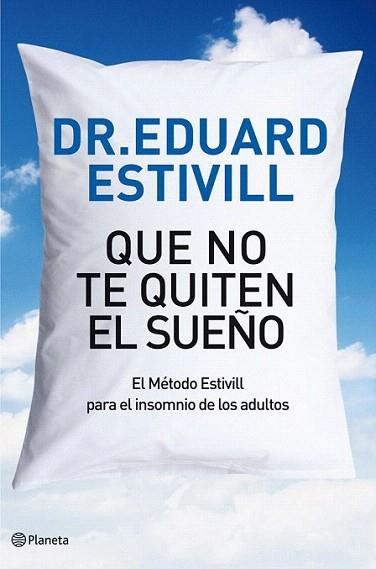 Que no te quiten el sueño | 9788408004813 | Dr. Eduard Estivill | Llibres Parcir | Librería Parcir | Librería online de Manresa | Comprar libros en catalán y castellano online