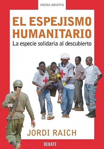 ESPEJISMO HUMANITARIO | 9788483065907 | RAICH JORDI | Llibres Parcir | Llibreria Parcir | Llibreria online de Manresa | Comprar llibres en català i castellà online