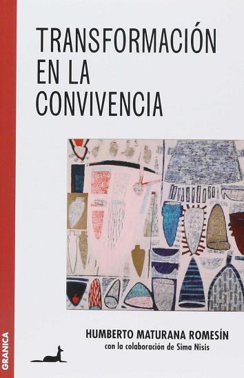 TRANSFORMACIÓN EN LA CONVIVENCIA | 9789506418342 | MATURANA ROMESÍN, HUMBERTO | Llibres Parcir | Llibreria Parcir | Llibreria online de Manresa | Comprar llibres en català i castellà online