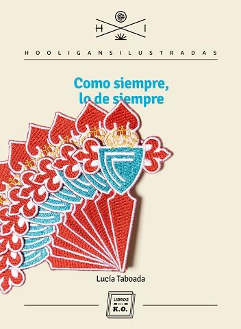 COMO SIEMPRE, LO DE SIEMPRE | 9788417678128 | TABOADA VÁZQUEZ, LUCÍA | Llibres Parcir | Llibreria Parcir | Llibreria online de Manresa | Comprar llibres en català i castellà online