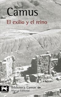 EL EXILIO Y EL REINO | 9788420637426 | ALBERT CAMUS | Llibres Parcir | Llibreria Parcir | Llibreria online de Manresa | Comprar llibres en català i castellà online