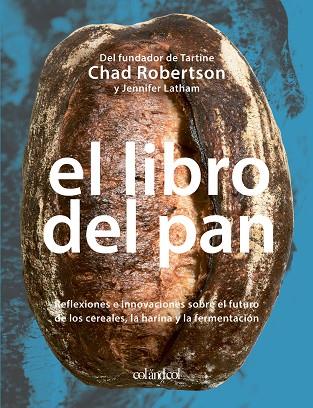 EL LIBRO DEL PAN | 9788419483041 | ROBERTSON, CHAD/LATHAM, JENNIFER | Llibres Parcir | Llibreria Parcir | Llibreria online de Manresa | Comprar llibres en català i castellà online