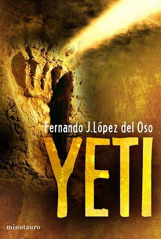 YETI | 9788445078105 | FERNANDO J LOPEZ DEL OSO | Llibres Parcir | Llibreria Parcir | Llibreria online de Manresa | Comprar llibres en català i castellà online